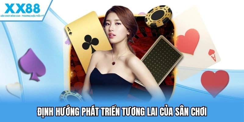 Định hướng phát triển tương lai của sân chơi 