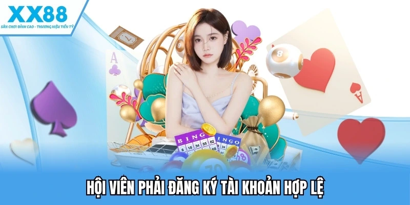Khuyến mãi XX88 1 Hội viên phải đăng ký tài khoản hợp lệ