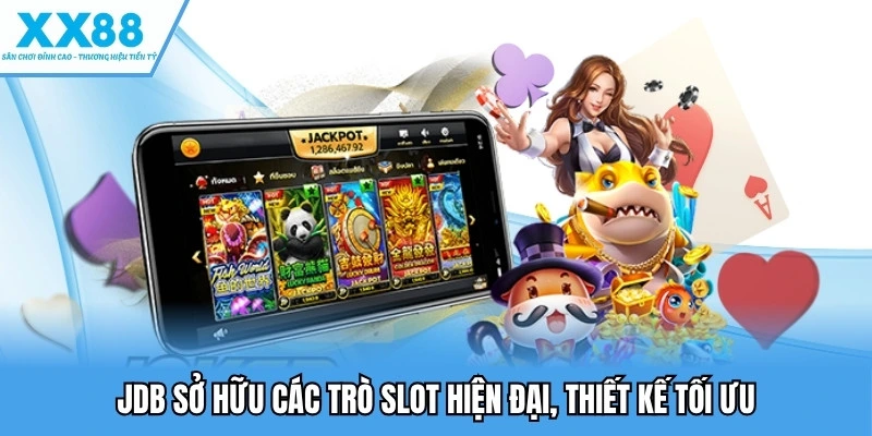 Nổ Hũ XX88 3 JDB sở hữu các trò slot hiện đại, thiết kế tối ưu