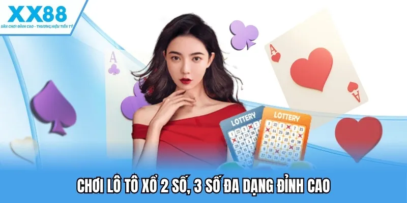 Xổ Số Miền Bắc Kịch Tính, Dễ Chơi, Phù Hợp Mọi Người Chơi 3 Chơi lô tô xổ 2 số, 3 số đa dạng đỉnh cao