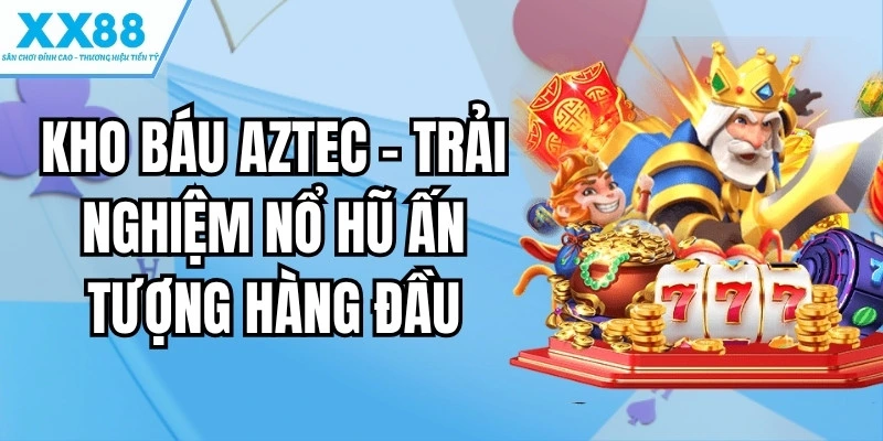 Kho Báu Aztec