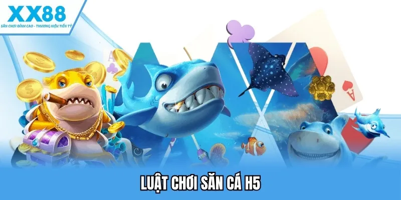 Bắn Cá H5 - Khám Phá Thế Giới Đại Dương Xanh Kỳ Bí 3 Luật chơi săn cá H5