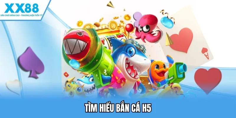 Bắn Cá H5 - Khám Phá Thế Giới Đại Dương Xanh Kỳ Bí 2 Tìm hiểu bắn cá H5